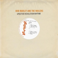 Bob Marley and The Wailers - Upsetter Revolution Rhythm